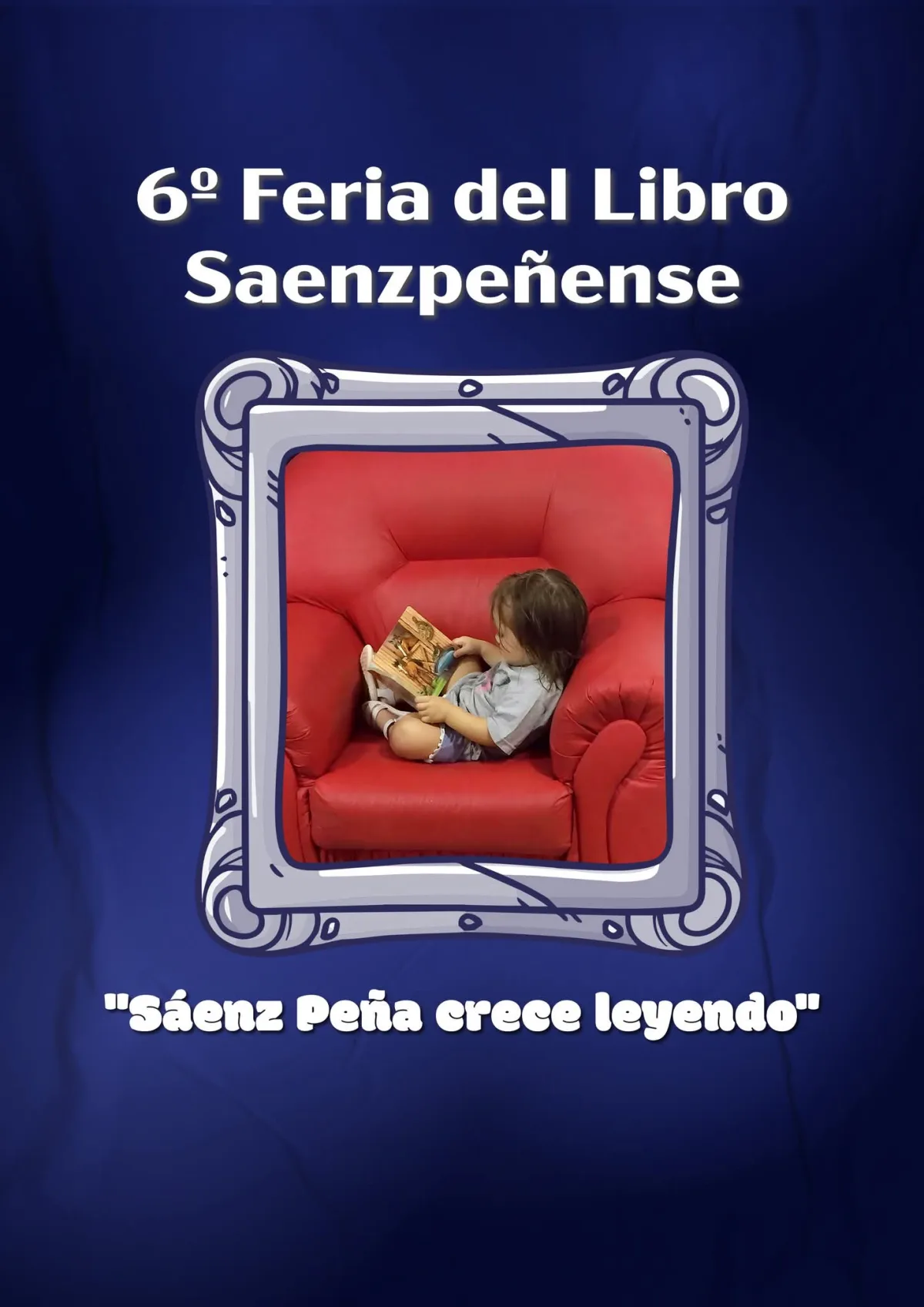 ¡SE ABRE EL TELÓN CULTURAL DE SÁENZ PEÑA! ESTE JUEVES ARRANCA LA 6ta FERIA DEL LIBRO