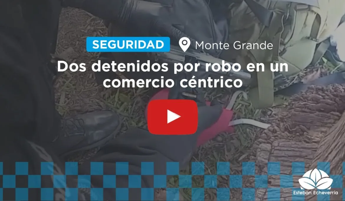 Detenidos tras robo a comercio en Monte Grande