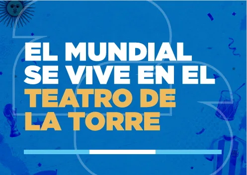 El Teatro de la Torre será el punto de encuentro para ver el Mundial